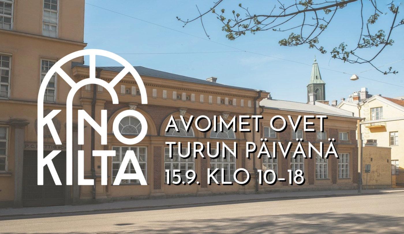 Kino Killan logo Taiteen talon Palokuntarakennuksen edustalla. Teksti: Avoimet ovet Turun päivänä 15.9. klo 10–18.